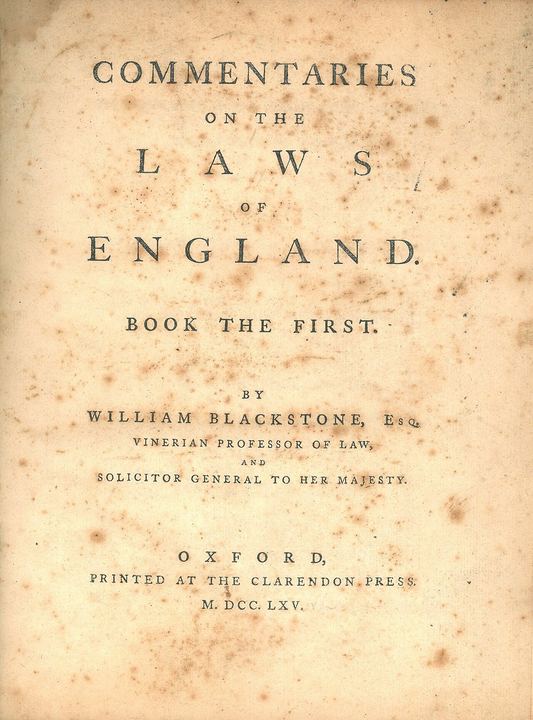 William Blackstone, Commentaries on the Laws of England (1st ed, 1765, vol I, title page) (Commentaries on the Laws of England)