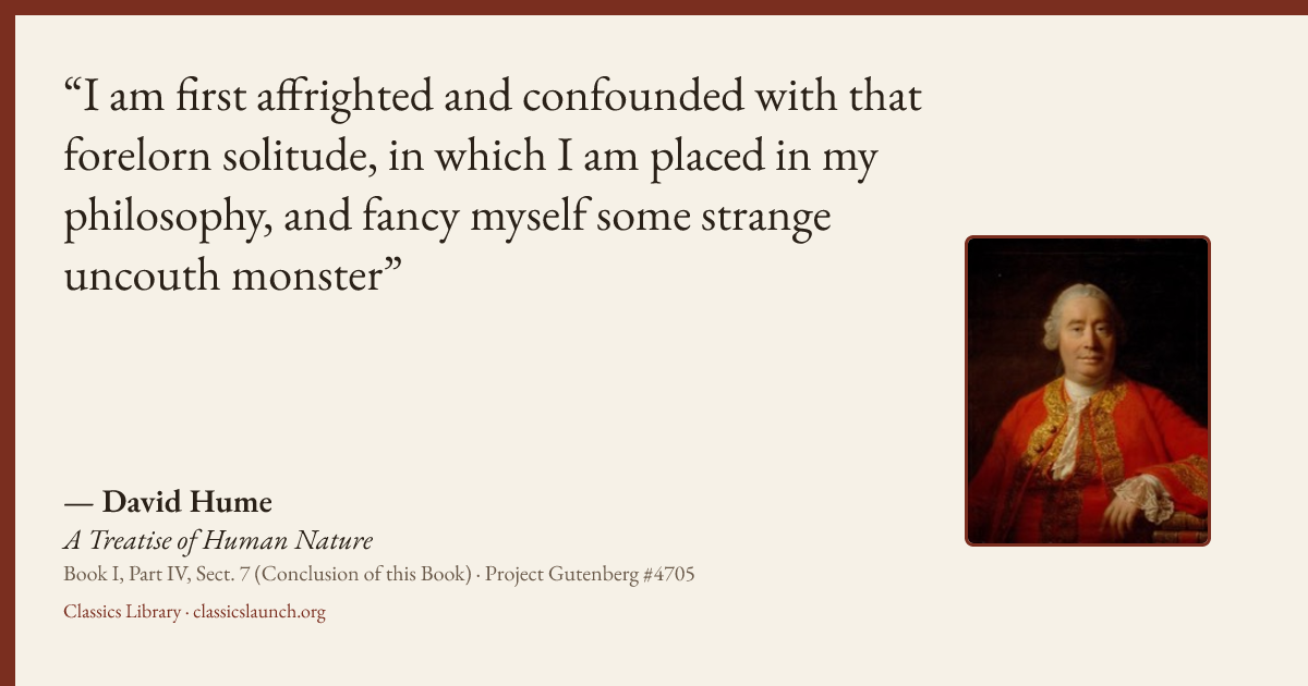 Quote card: I am first affrighted and confounded with that forelorn solitude, in which I am