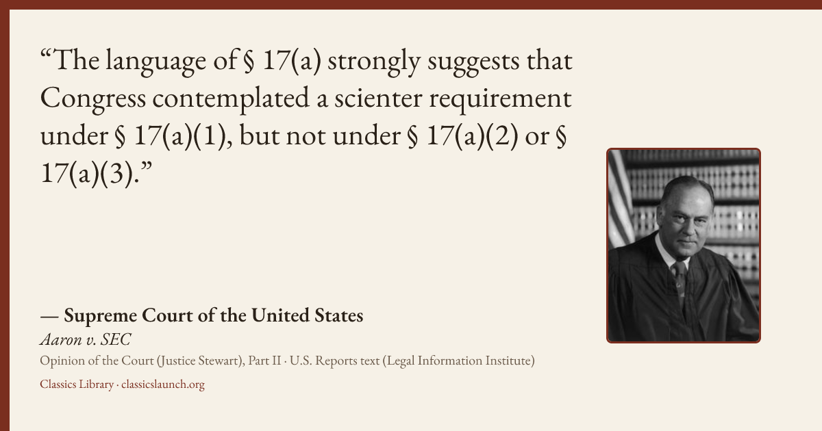 Quote card: The language of § 17(a) strongly suggests that Congress contemplated a scienter