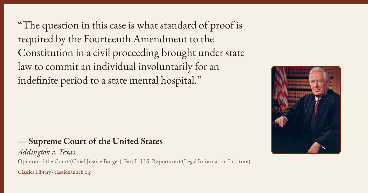 Quote card: The question in this case is what standard of proof is required by the Fourteent