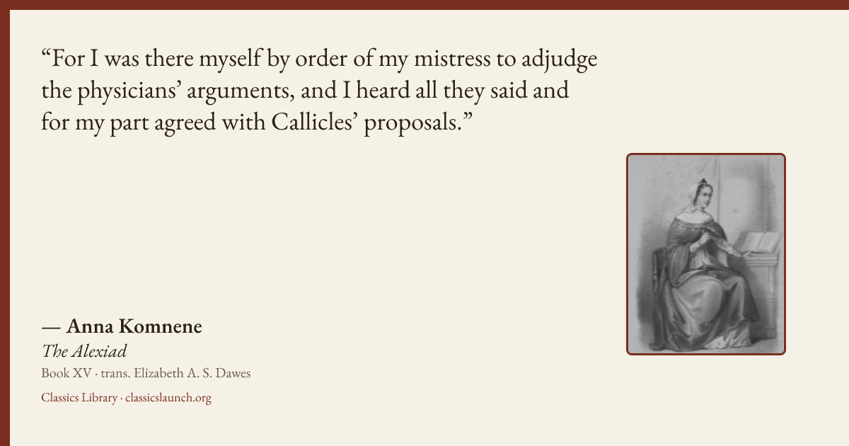 Quote card: For I was there myself by order of my mistress to adjudge the physicians’ argume