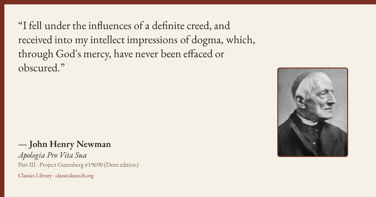 Quote card: I fell under the influences of a definite creed, and received into my intellect