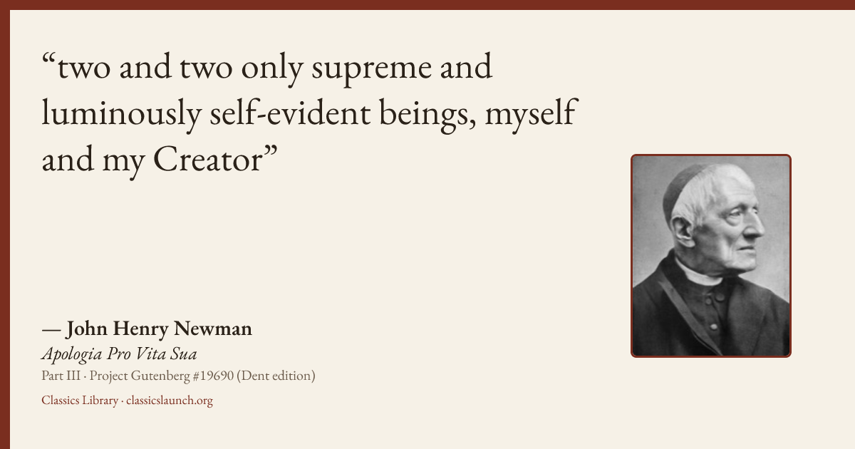 Quote card: two and two only supreme and luminously self-evident beings, myself and my Creat