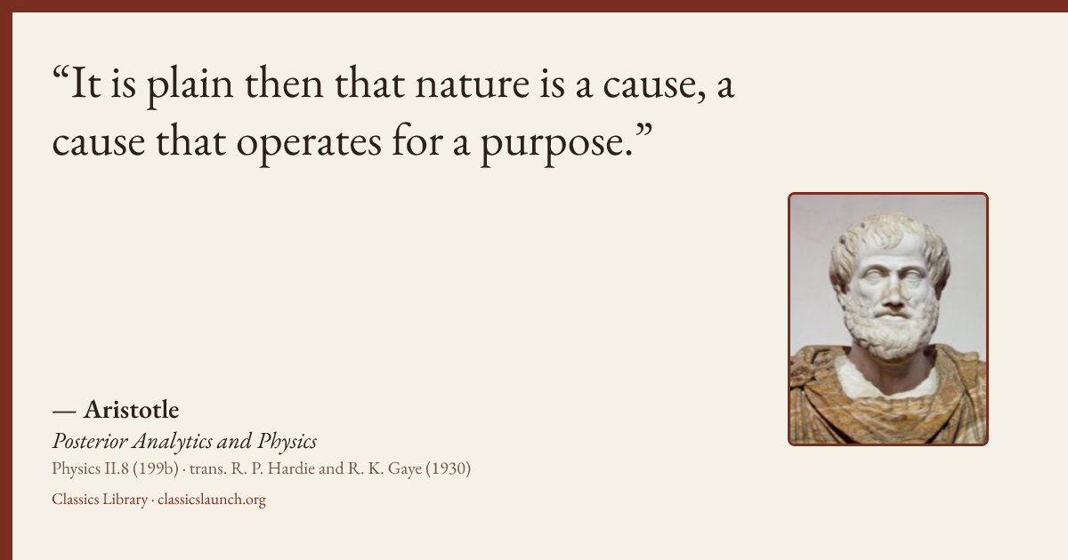 Quote card: It is plain then that nature is a cause, a cause that operates for a purpose.