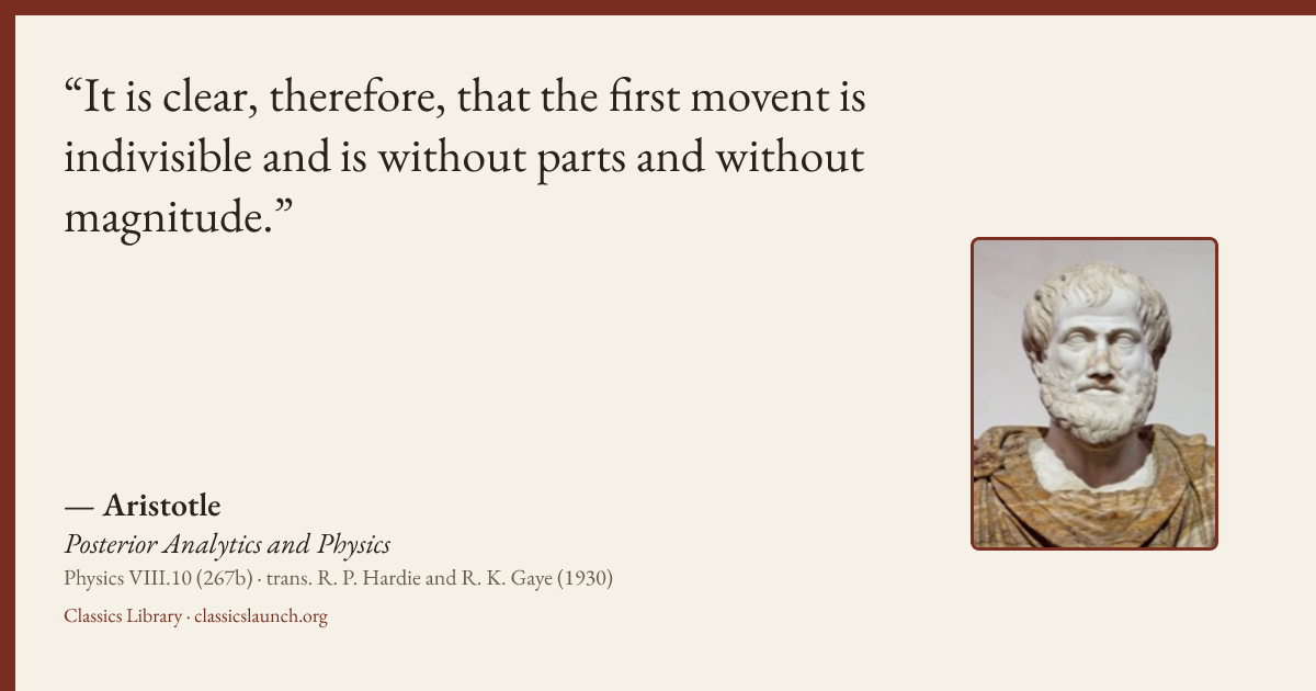 Quote card: It is clear, therefore, that the first movent is indivisible and is without part