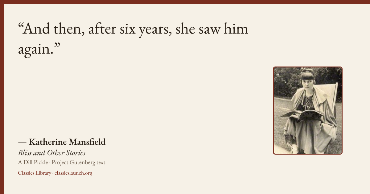 Quote card: And then, after six years, she saw him again.