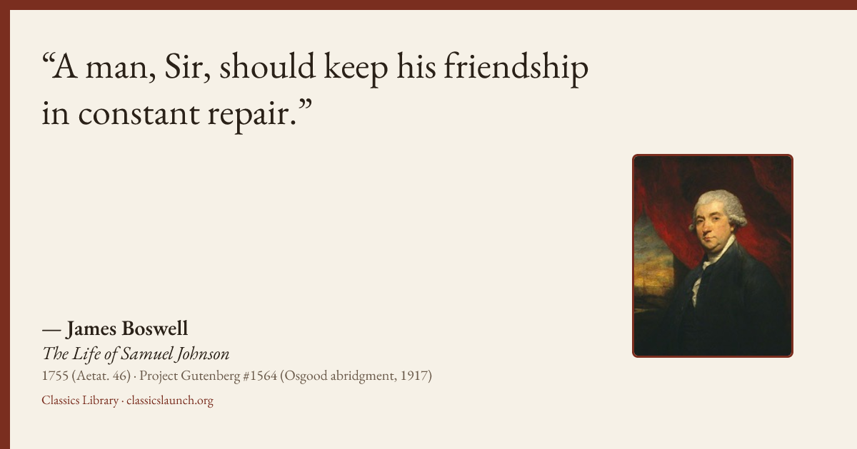 Quote card: A man, Sir, should keep his friendship in constant repair.