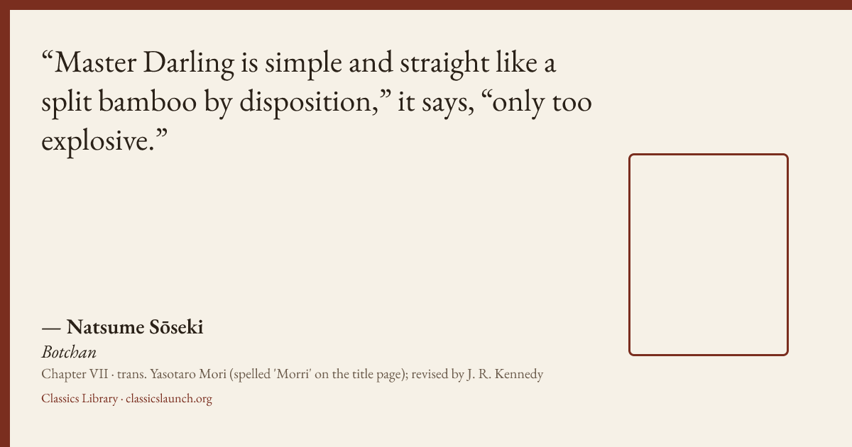 Quote card: Master Darling is simple and straight like a split bamboo by disposition,” it sa