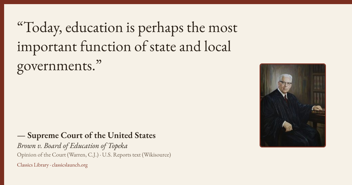 Quote card: Today, education is perhaps the most important function of state and local gover