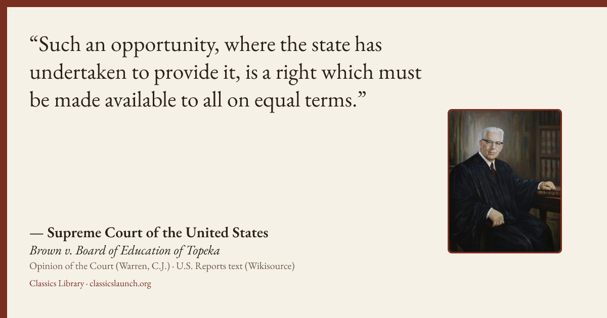 Quote card: Such an opportunity, where the state has undertaken to provide it, is a right wh