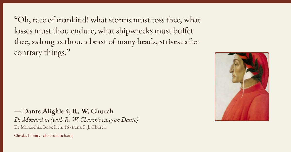 Quote card: Oh, race of mankind! what storms must toss thee, what losses must thou endure, w
