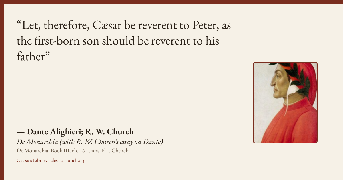 Quote card: Let, therefore, Cæsar be reverent to Peter, as the first-born son should be reve