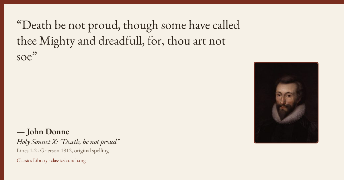 Quote card: Death be not proud, though some have called thee Mighty and dreadfull, for, thou