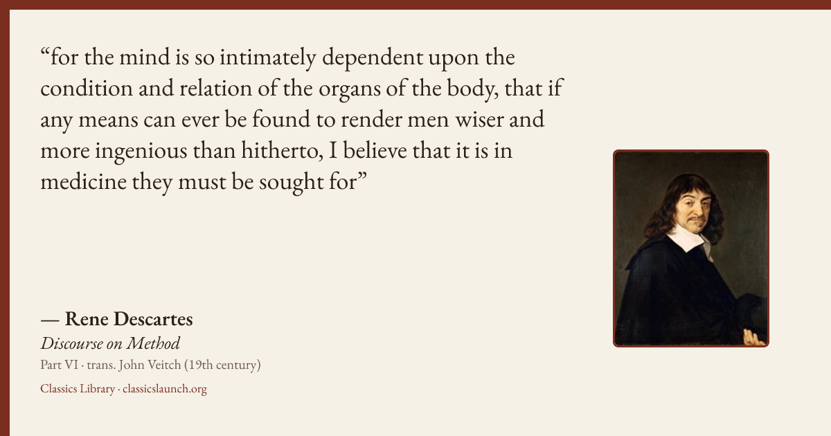 Quote card: for the mind is so intimately dependent upon the condition and relation of the o