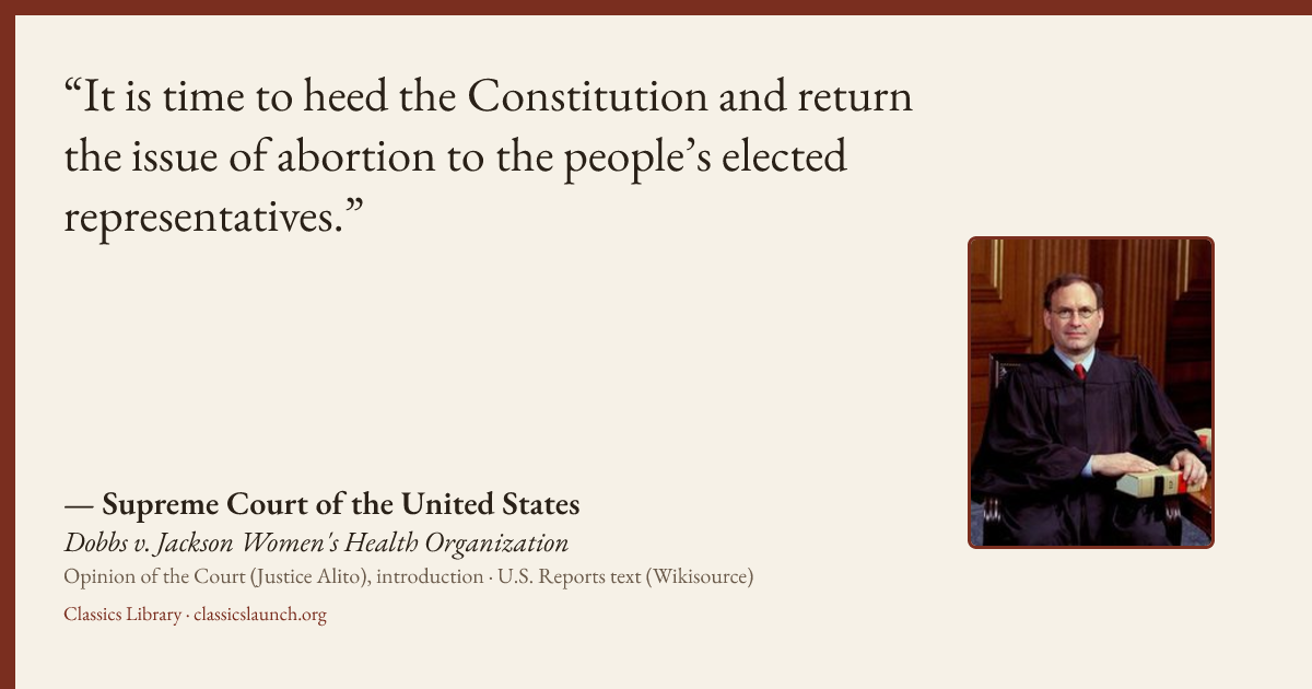 Quote card: It is time to heed the Constitution and return the issue of abortion to the peop