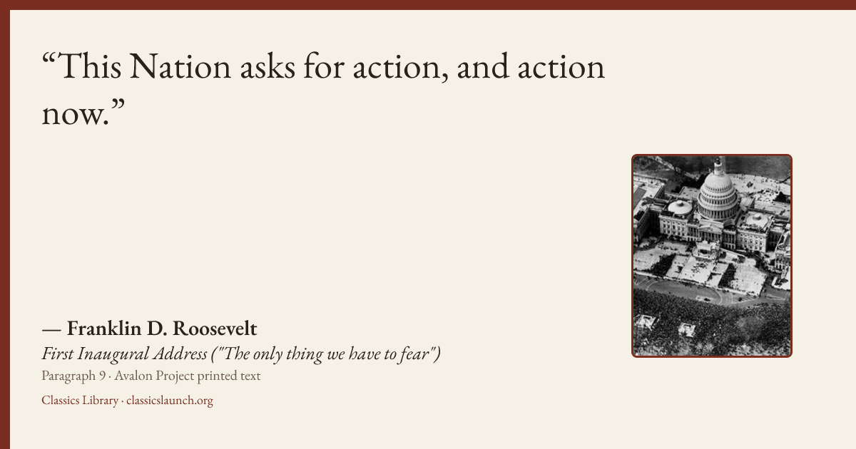 Quote card: This Nation asks for action, and action now.