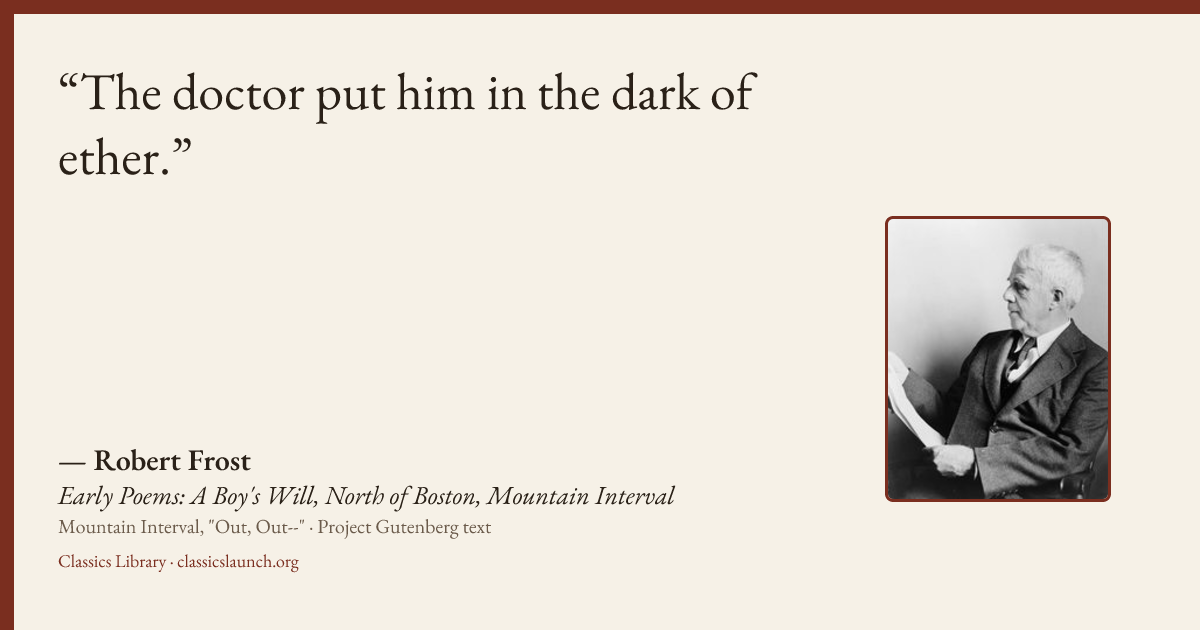 Quote card: The doctor put him in the dark of ether.