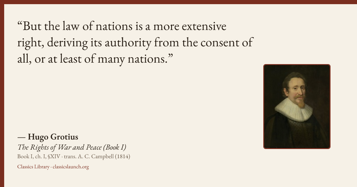 Quote card: But the law of nations is a more extensive right, deriving its authority from th
