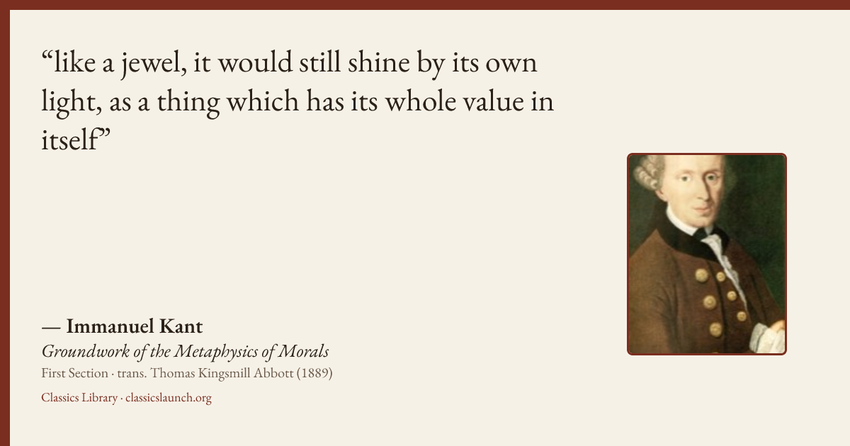Quote card: like a jewel, it would still shine by its own light, as a thing which has its wh