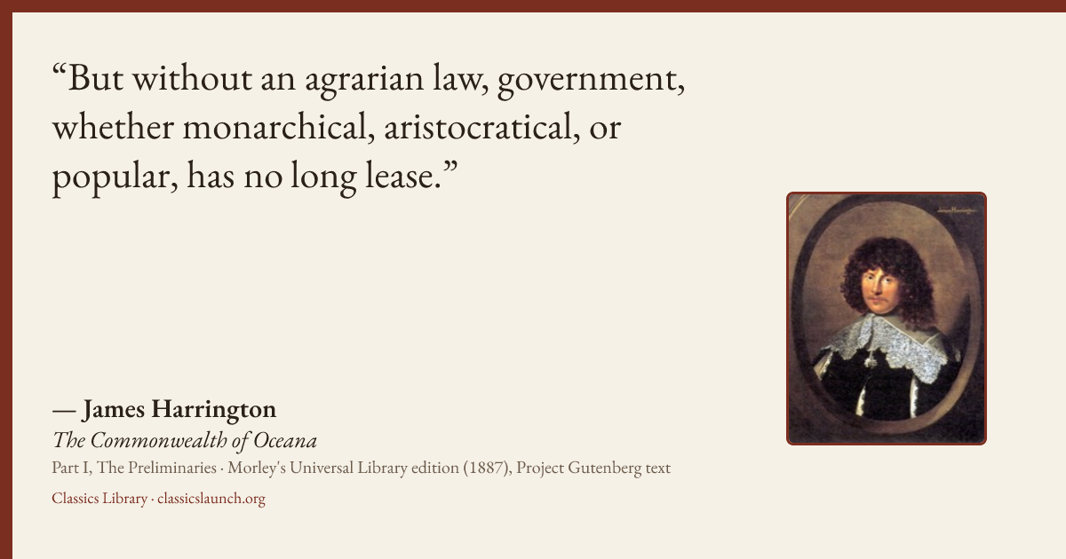 Quote card: But without an agrarian law, government, whether monarchical, aristocratical, or