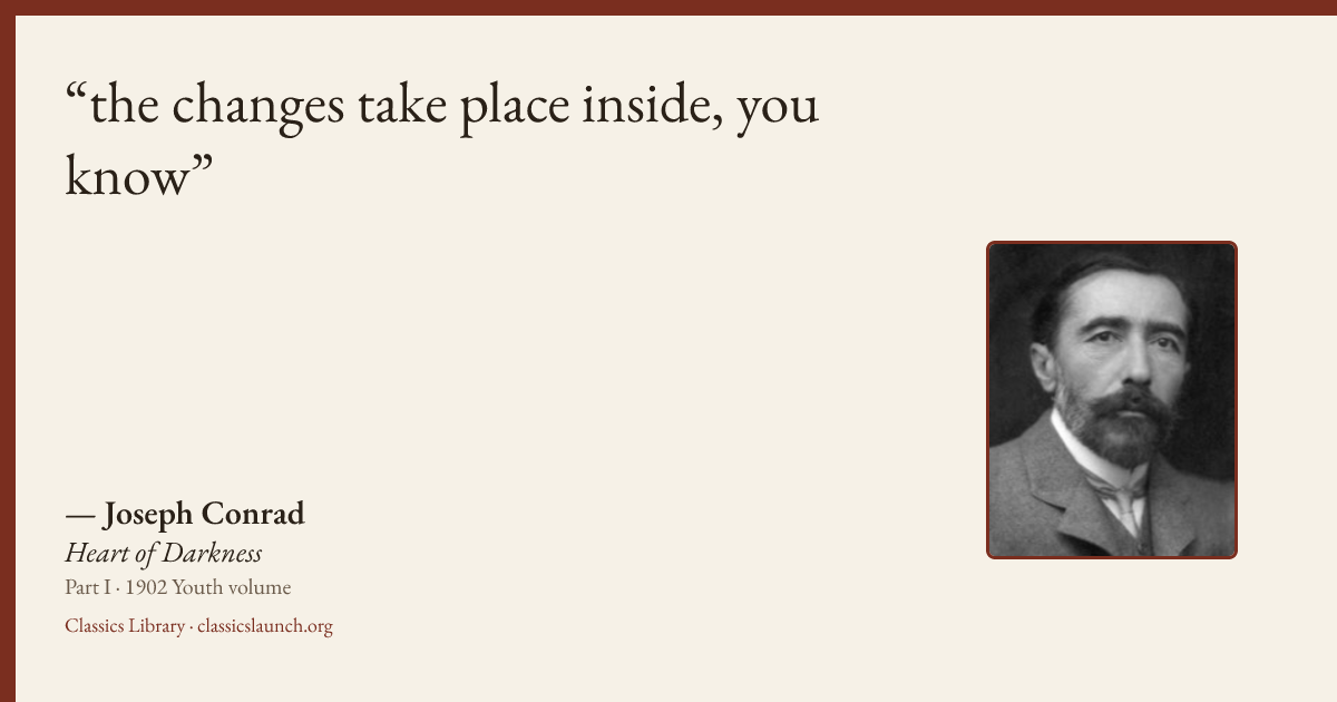 Quote card: the changes take place inside, you know