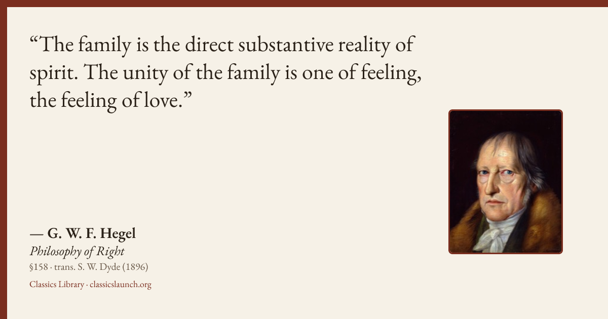 Quote card: The family is the direct substantive reality of spirit. The unity of the family