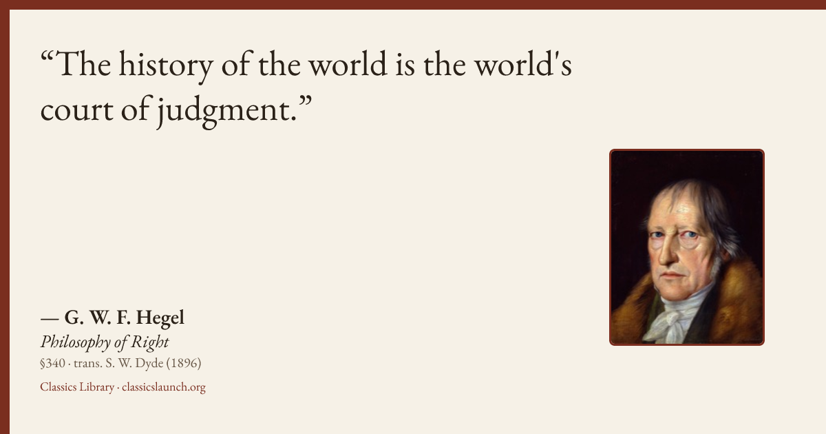 Quote card: The history of the world is the world's court of judgment.