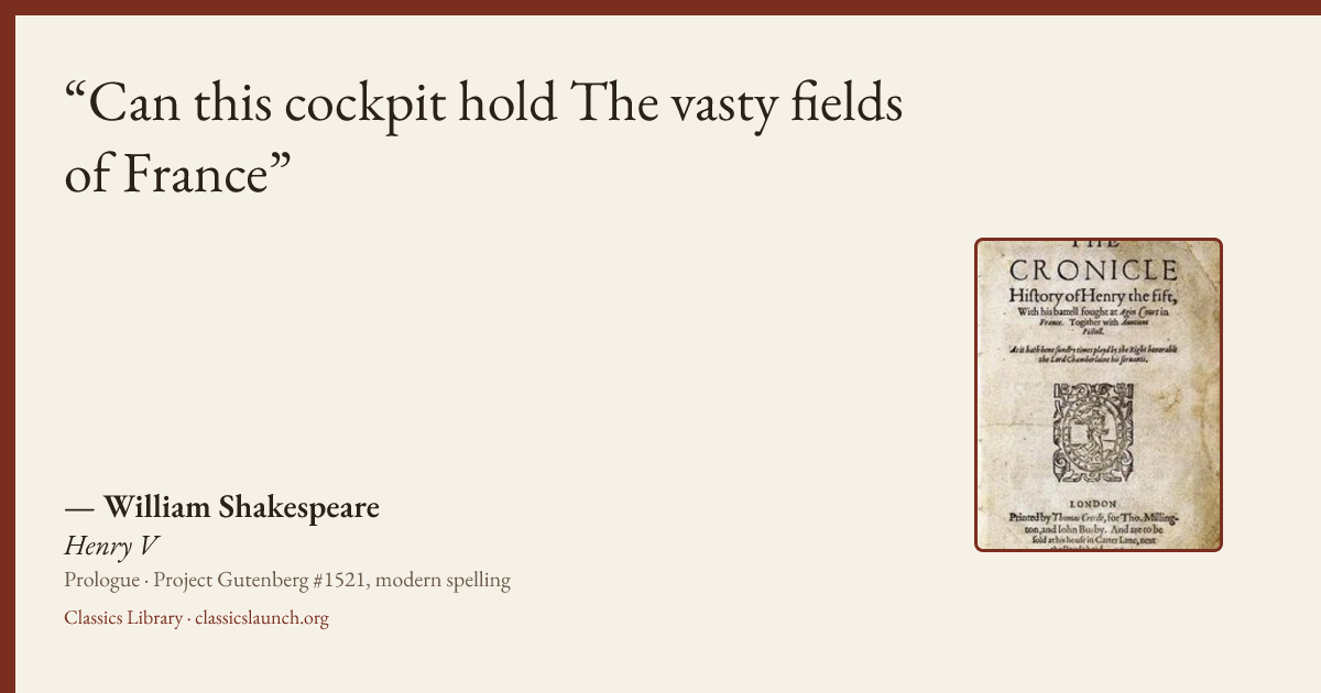 Quote card: Can this cockpit hold The vasty fields of France