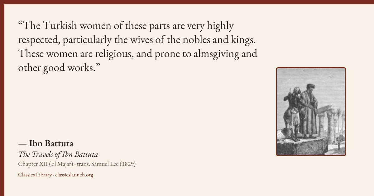 Quote card: The Turkish women of these parts are very highly respected, particularly the wiv