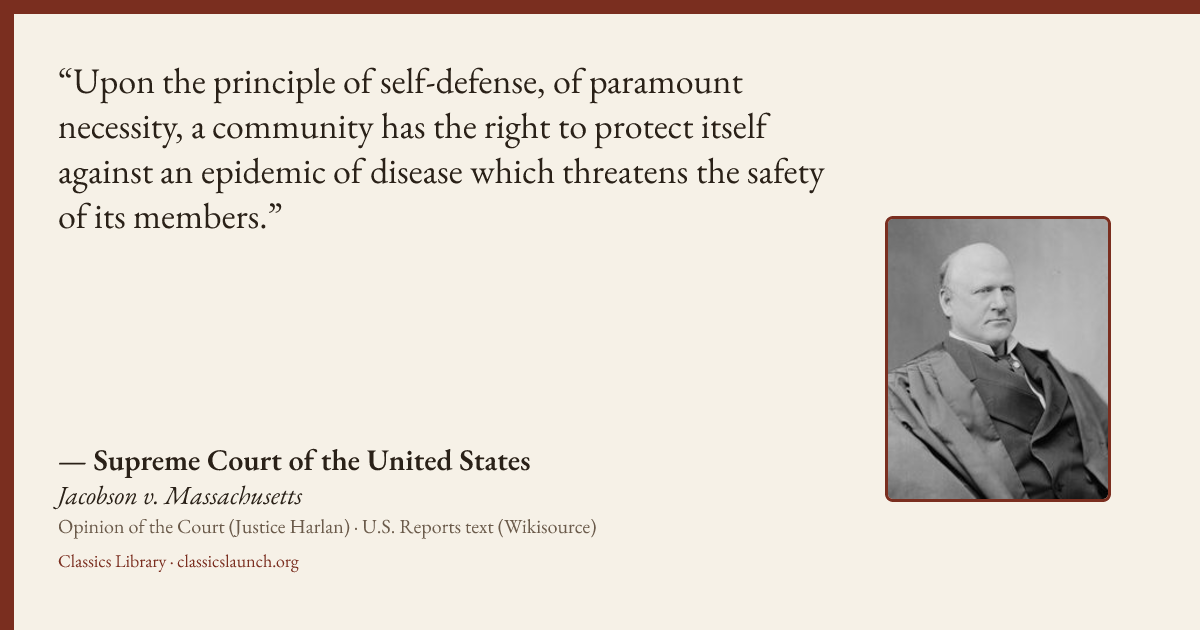 Quote card: Upon the principle of self-defense, of paramount necessity, a community has the