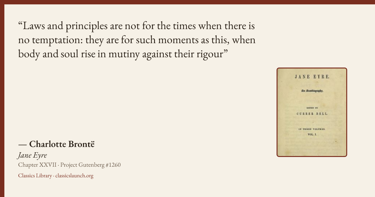 Quote card: Laws and principles are not for the times when there is no temptation: they are