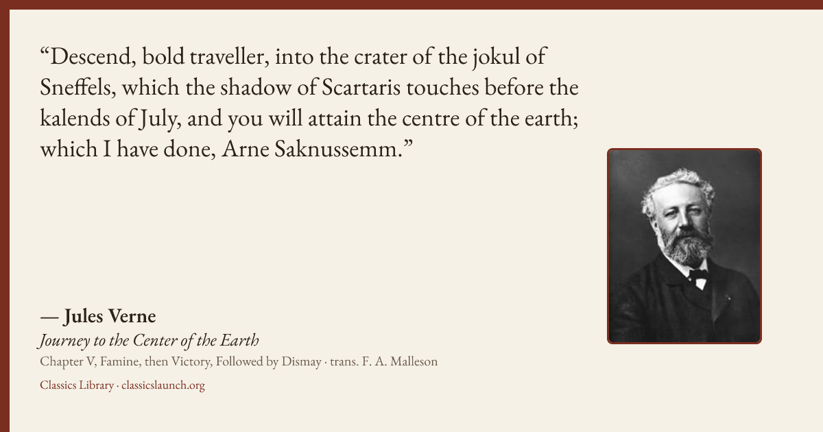 Quote card: Descend, bold traveller, into the crater of the jokul of Sneffels, which the sha