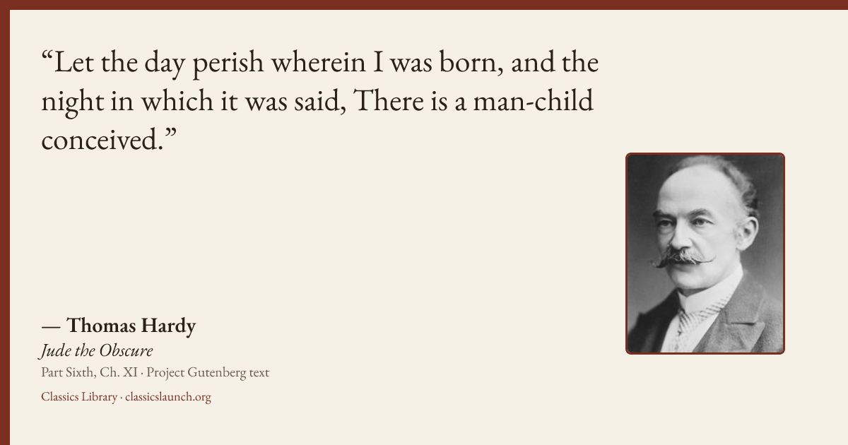 Quote card: Let the day perish wherein I was born, and the night in which it was said, There