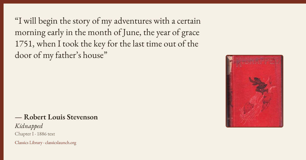 Quote card: I will begin the story of my adventures with a certain morning early in the mont