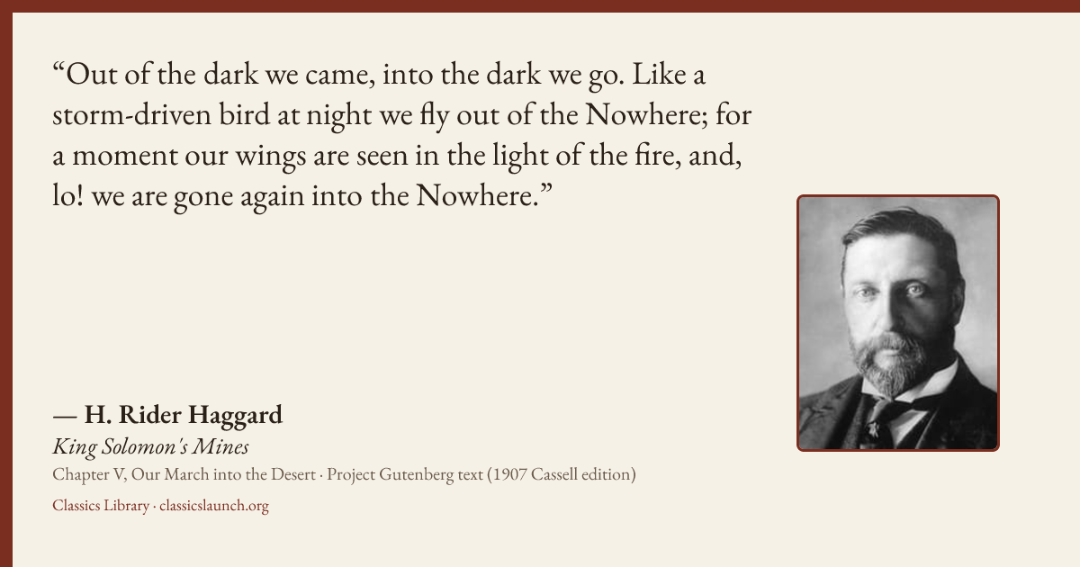 Quote card: Out of the dark we came, into the dark we go. Like a storm-driven bird at night