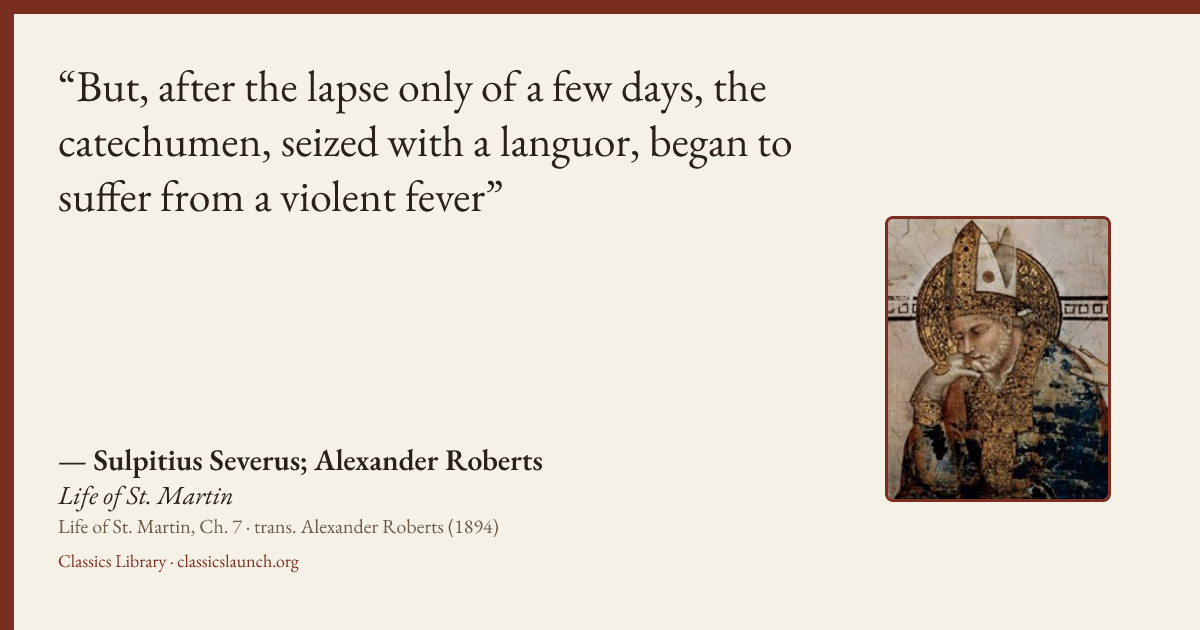 Quote card: But, after the lapse only of a few days, the catechumen, seized with a languor,
