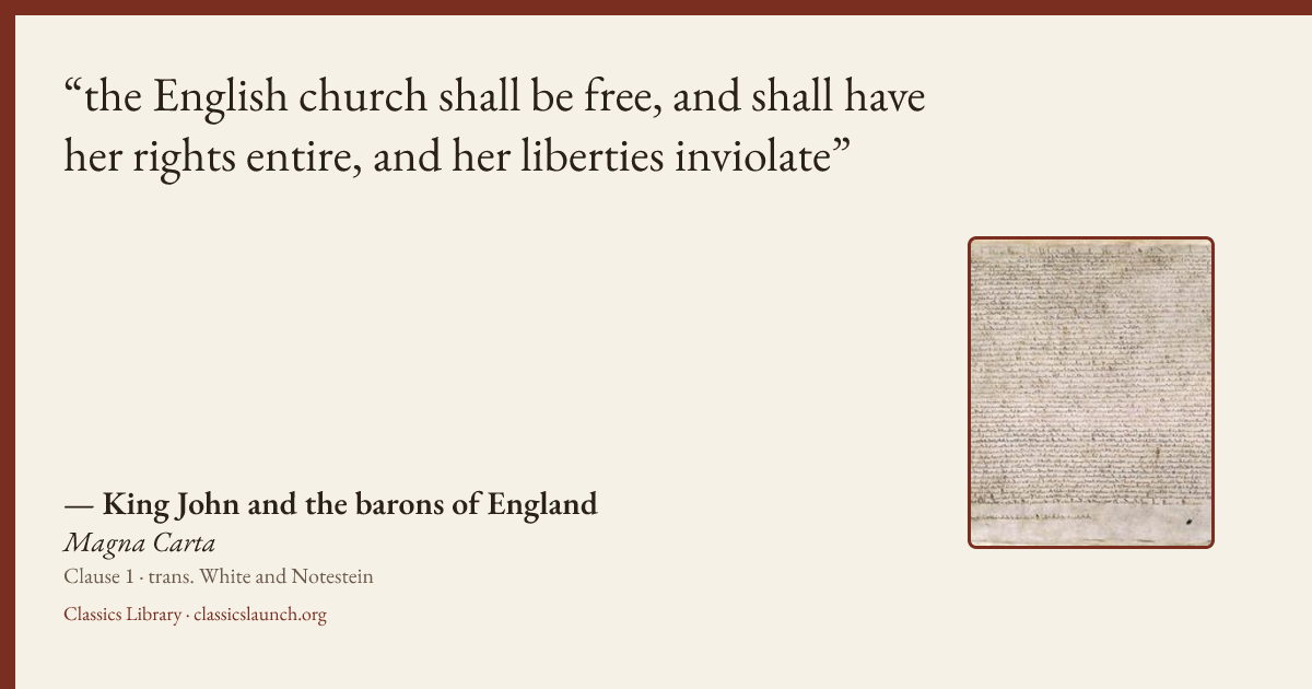 Quote card: the English church shall be free, and shall have her rights entire, and her libe