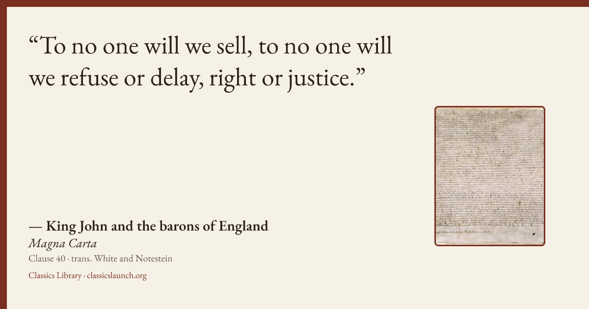 Quote card: To no one will we sell, to no one will we refuse or delay, right or justice.