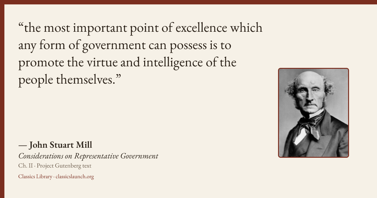 Quote card: the most important point of excellence which any form of government can possess