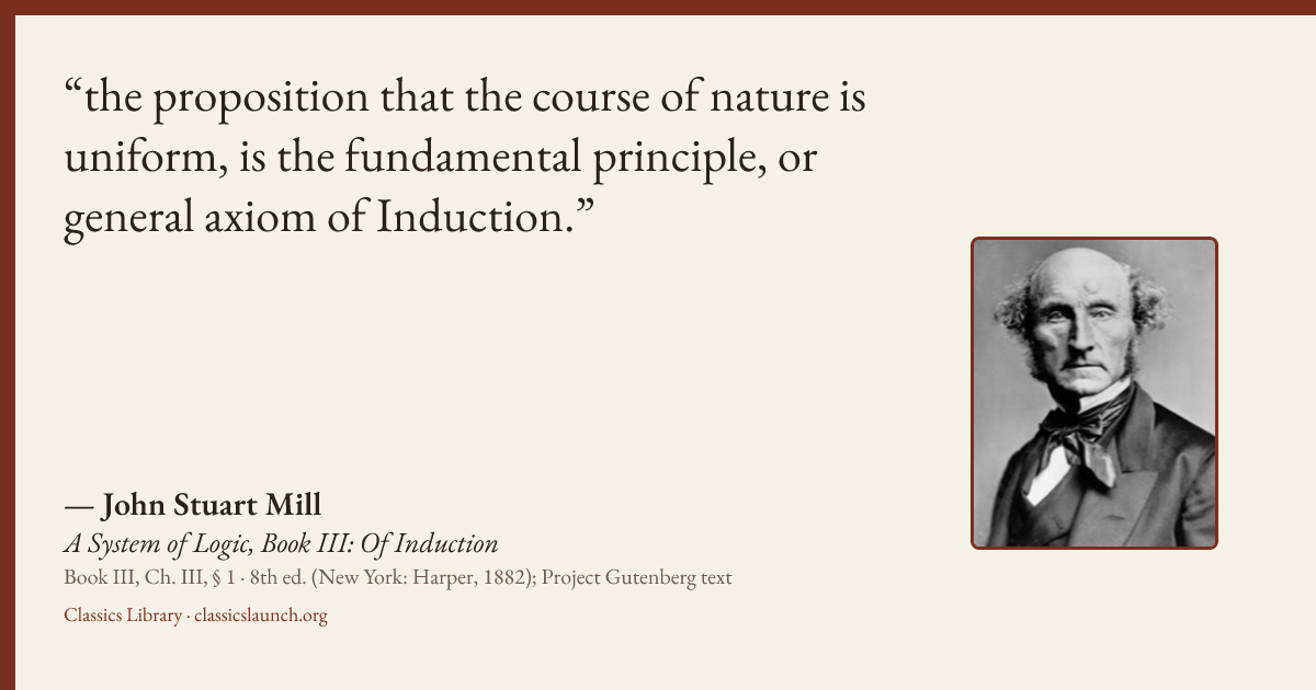 Quote card: the proposition that the course of nature is uniform, is the fundamental princip