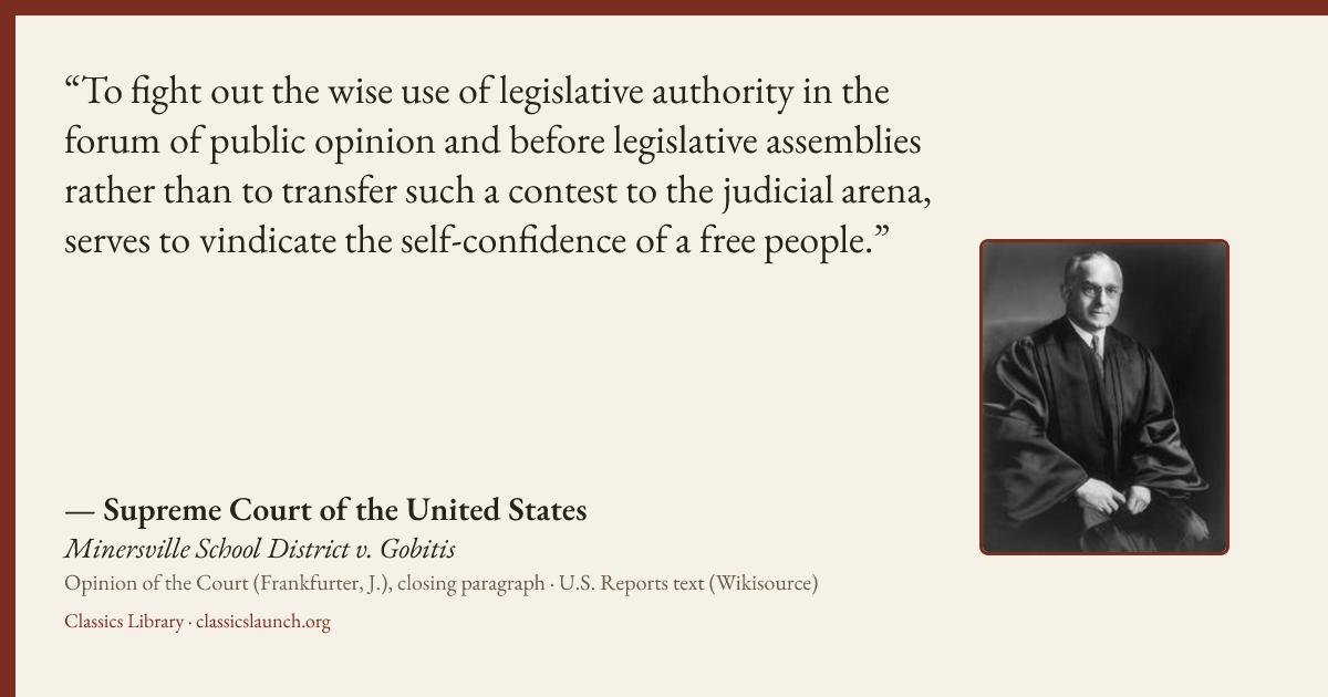 Quote card: To fight out the wise use of legislative authority in the forum of public opinio