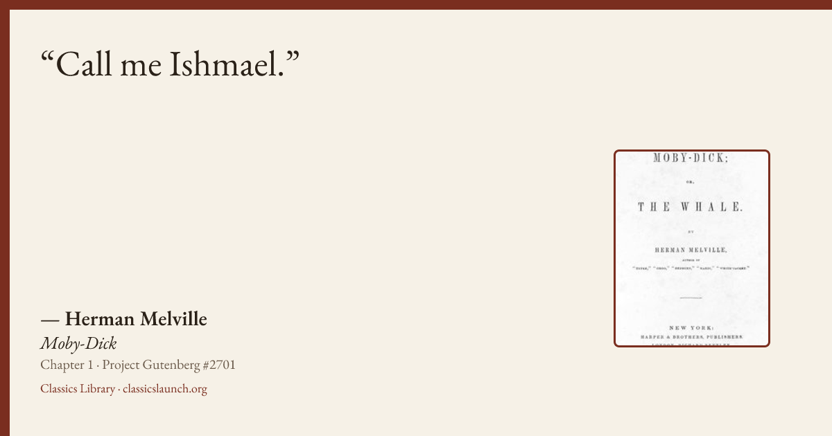 Quote card: Call me Ishmael.