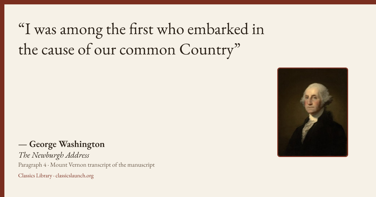 Quote card: I was among the first who embarked in the cause of our common Country