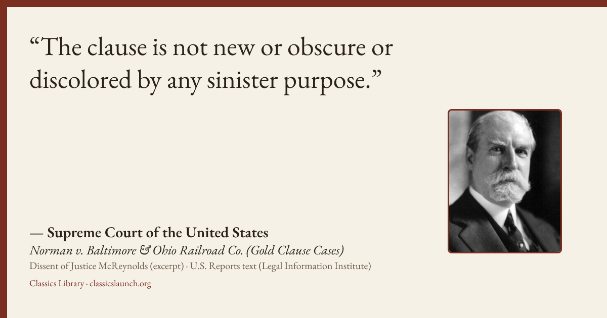 Quote card: The clause is not new or obscure or discolored by any sinister purpose.
