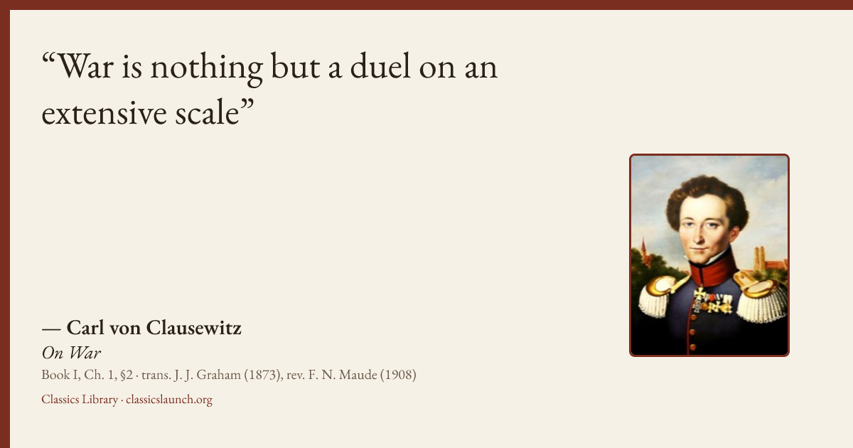 Quote card: War is nothing but a duel on an extensive scale