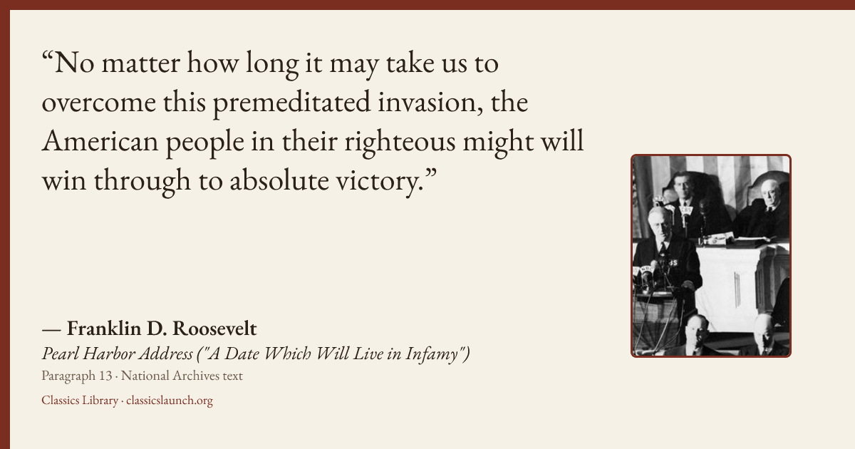 Quote card: No matter how long it may take us to overcome this premeditated invasion, the Am