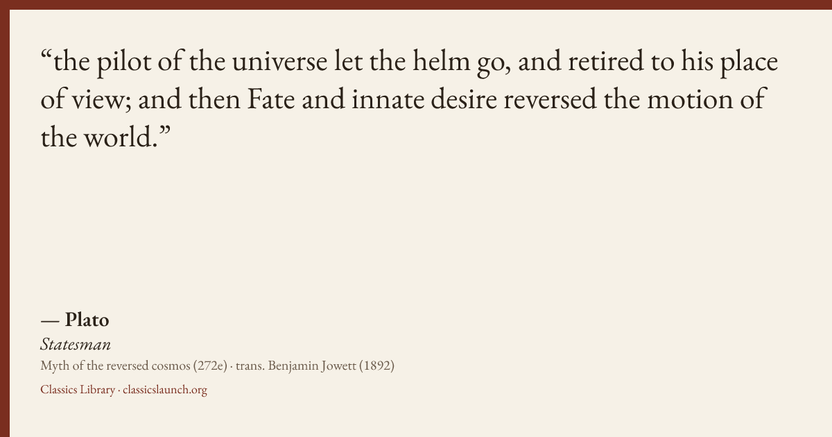 Quote card: the pilot of the universe let the helm go, and retired to his place of view; and