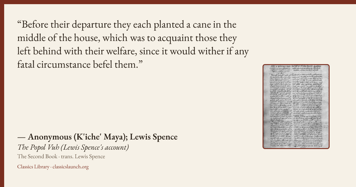 Quote card: Before their departure they each planted a cane in the middle of the house, whic