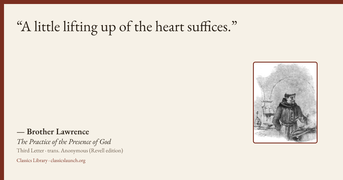 Quote card: A little lifting up of the heart suffices.