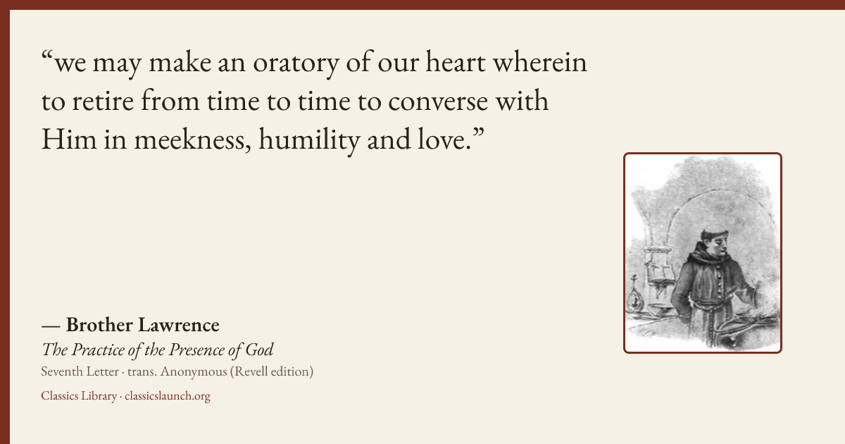 Quote card: we may make an oratory of our heart wherein to retire from time to time to conve